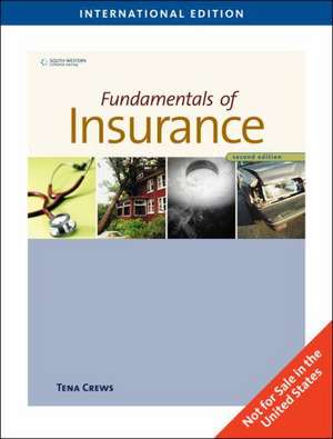 Fundamentals of Insurance de Tena B. Crews