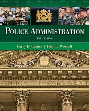 Police Administration de Larry K. Gaines