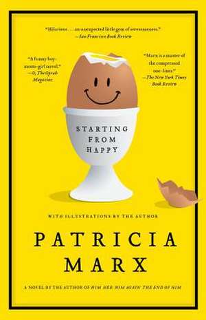 Starting from Happy de Patricia Marx