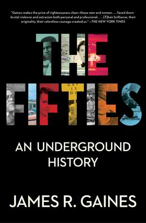 The Fifties: An Underground History de James R. Gaines