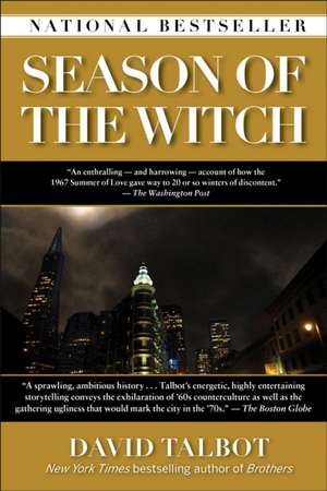 Season of the Witch: Enchantment, Terror, and Deliverance in the City of Love de David Talbot