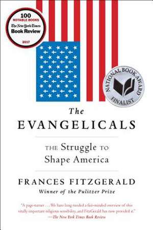 The Evangelicals de Frances Fitzgerald