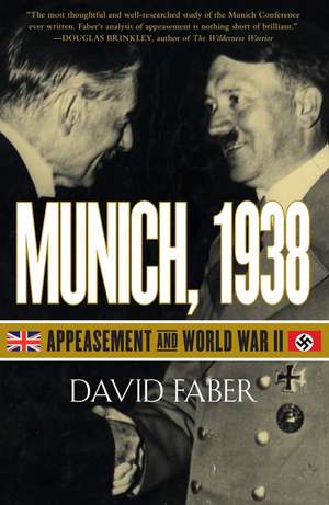 Munich, 1938: Appeasement and World War II de David Faber