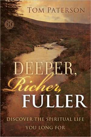 Deeper, Richer, Fuller