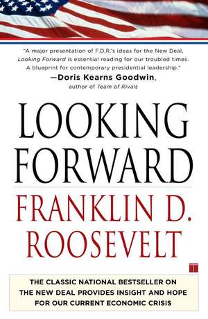 Looking Forward de Franklin Delano Roosevelt