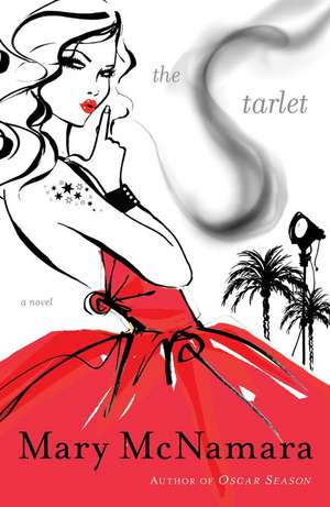 The Starlet: A Novel de Mary McNamara