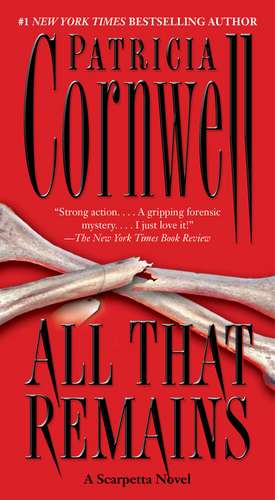 All That Remains de Patricia Cornwell