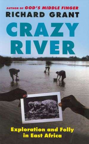 Crazy River de Richard Grant