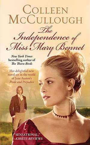 The Independence of Miss Mary Bennet de Colleen Mccullough