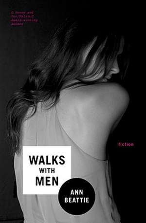 Walks with Men de Ann Beattie