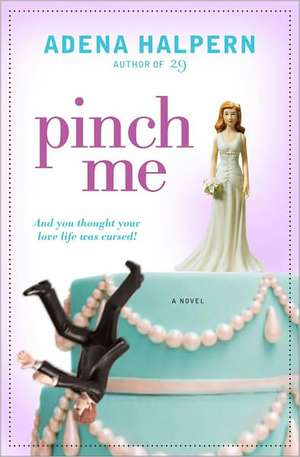 Pinch Me de Adena Halpern