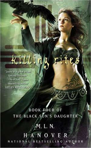 Killing Rites de M. L. N. Hanover