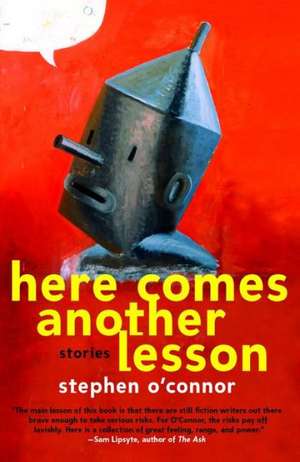 Here Comes Another Lesson de Stephen O'Connor