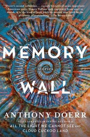 Memory Wall: Stories de Anthony Doerr