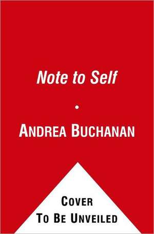 Note to Self de Andrea Buchanan