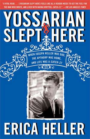 Yossarian Slept Here de Erica Heller