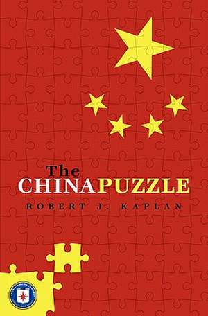 The China Puzzle de Robert J. Kaplan