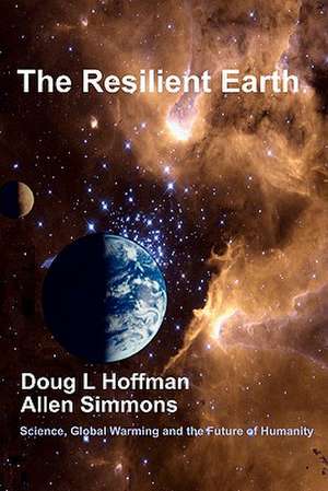 The Resilient Earth de Doug L. Hoffman