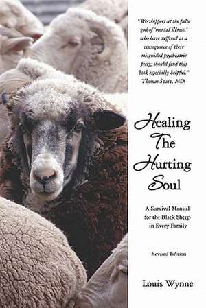 Healing the Hurting Soul de Louis Wynne