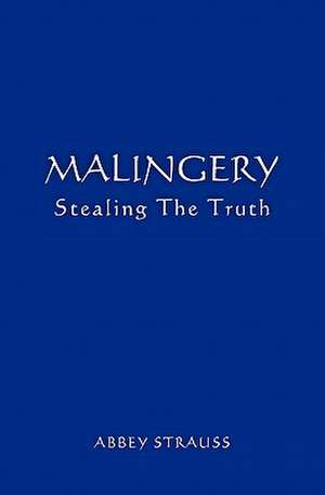 Malingery de Abbey Strauss MD