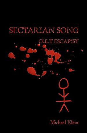 Sectarian Song de Michael Klein