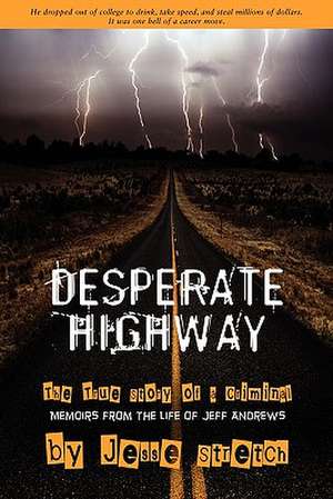 Desperate Highway de Jesse Stretch