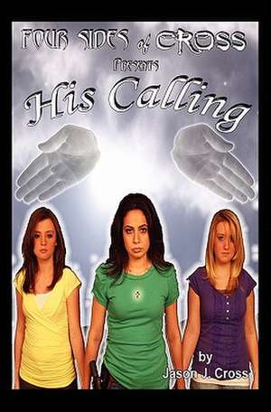 His Calling de Jason J. Cross