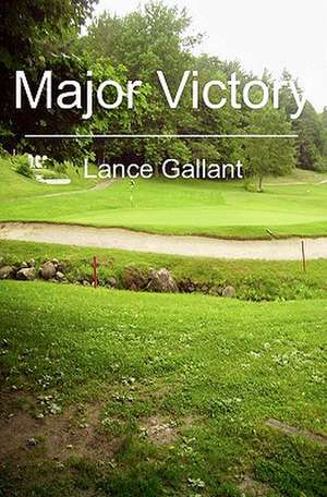 Major Victory de Lance Gallant