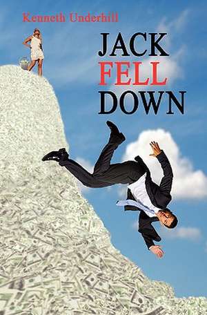 Jack Fell Down de Kenneth Underhill