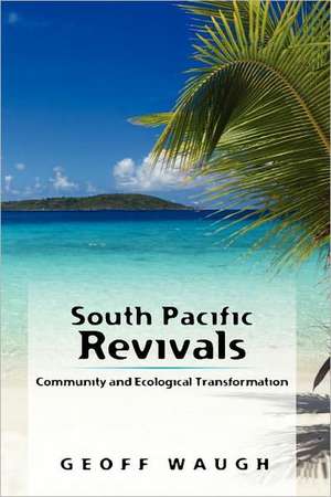 South Pacific Revivals de Geoff Waugh