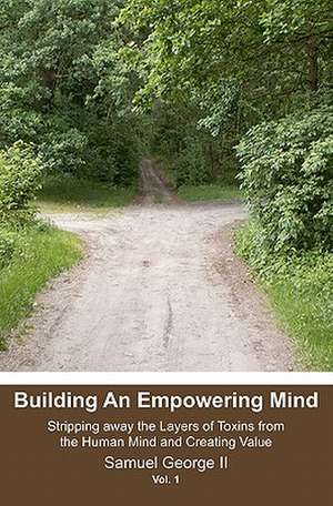 Building an Empowering Mind de Samuel George II