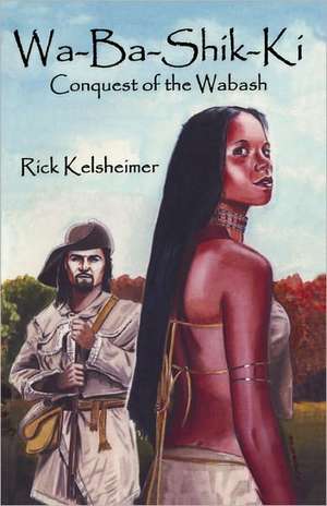 Wa-Ba-Shik-KI de Rick Kelsheimer