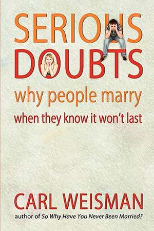 Serious Doubts de Carl Weisman