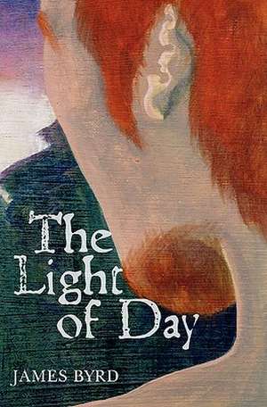 The Light of Day de James Byrd