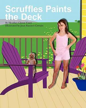 Scruffles Paints the Deck de Joan Ranieri-Certain