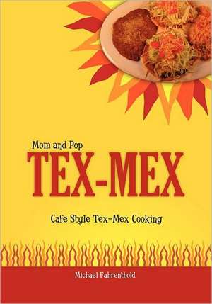 Mom and Pop Tex-Mex de Michael Fahrenthold