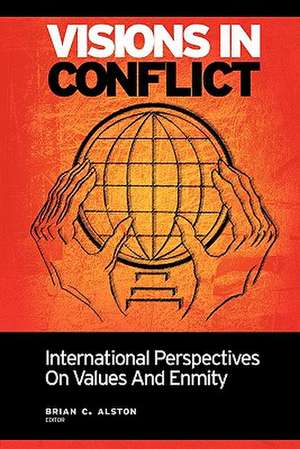 Visions in Conflict de Brian C. Alston