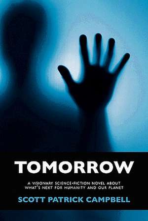 Tomorrow de Scott Patrick Campbell