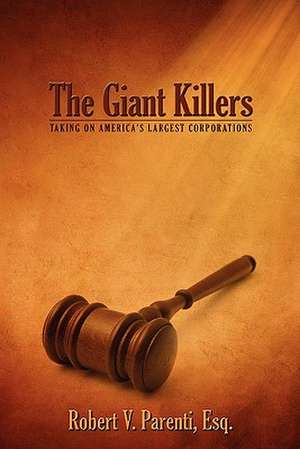 The Giant Killers de Robert V. Parenti