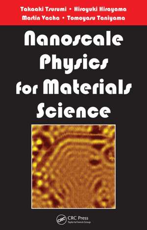 Nanoscale Physics for Materials Science de Takaaki Tsurumi