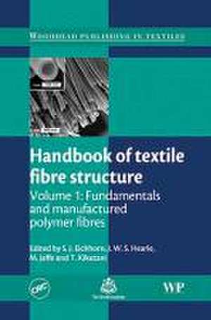 Handbook of Textile Fibre Structure, Volume 1 de J.W. S. Hearle