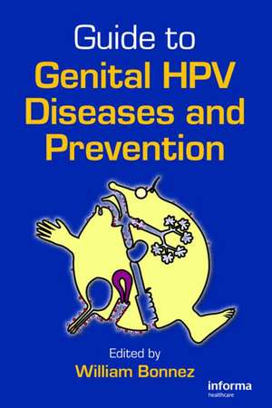 Guide to Genital HPV Diseases and Prevention de William Bonnez