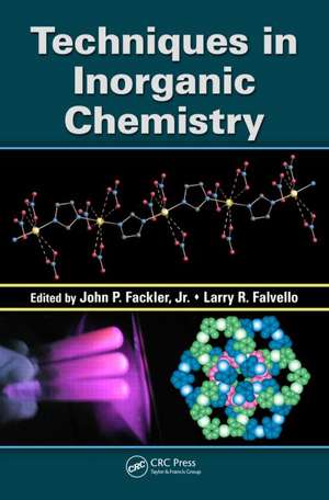 Techniques in Inorganic Chemistry de Jr. John P. Fackler