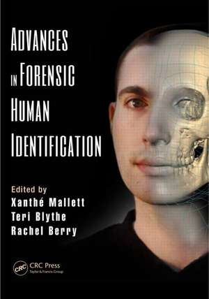 Advances in Forensic Human Identification de Xanthe Mallett