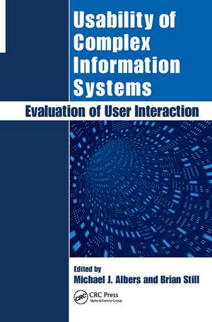 Usability of Complex Information Systems: Evaluation of User Interaction de Michael Albers