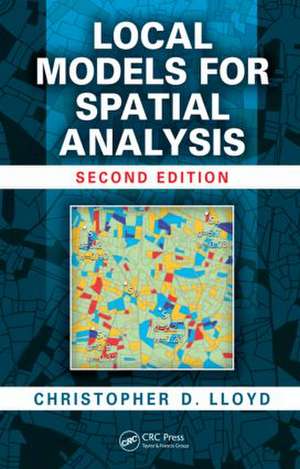 Local Models for Spatial Analysis de Christopher D. Lloyd