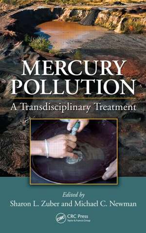 Mercury Pollution: A Transdisciplinary Treatment de Sharon L. Zuber