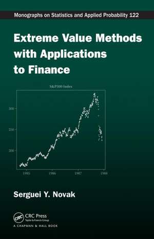 Extreme Value Methods with Applications to Finance de Serguei Y. Novak