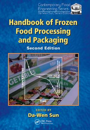 Handbook of Frozen Food Processing and Packaging de Da-Wen Sun