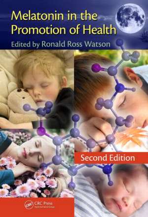 Melatonin in the Promotion of Health de Ronald Ross Watson